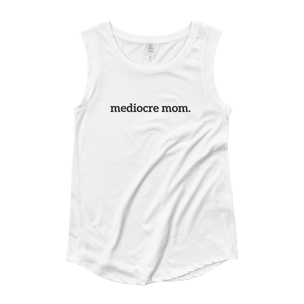 mediocre mom cap sleeve t-shirt